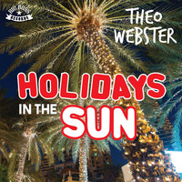 Theo Webster - Holidays in the Sun