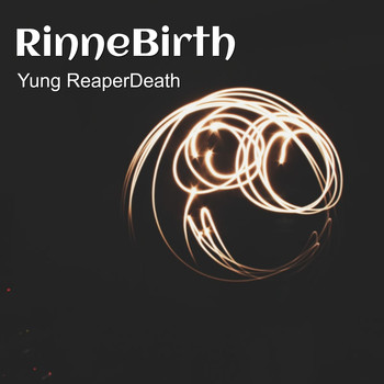 Yung Reaperdeath - Rinnebirth