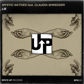 Mystic Natives - Lie (feat. Claudia Shredder)