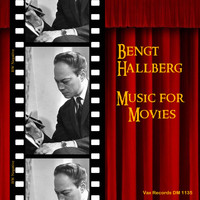 Bengt Hallberg - Music for Movies (2020 Mastering)