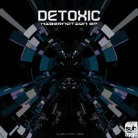 Detoxic - Hibernation EP