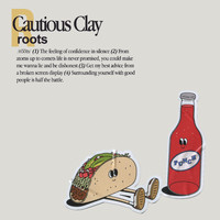 Cautious Clay - Roots
