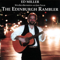 Ed Miller - The Edinburgh Rambler