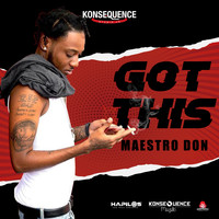 Maestro Don - Got This (Explicit)