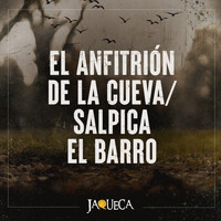Jaqueca - El Anfitrión de la Cueva + Salpica el Barro (En Vivo)