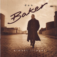 Don Baker - Almost illegal