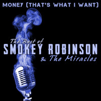 Smokey Robinson & The Miracles - Money (That's What I Want), The Best of Smokey Robinson & The Miracles
