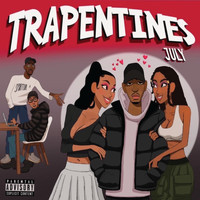 July - Trapentines (Explicit)