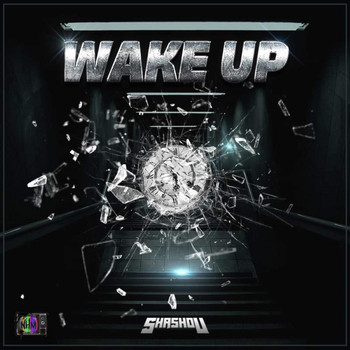 SHASHOU - Wake Up