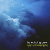 The Echoing Green - Music from the Ocean Picture