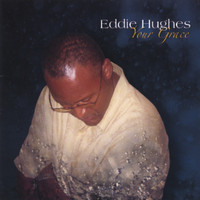 Eddie Hughes - Your Grace