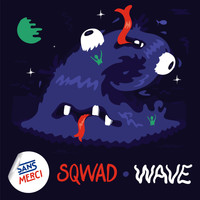 Sqwad - Wave