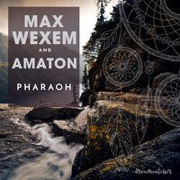 Max Wexem, Amaton - Pharaoh
