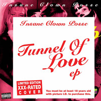 Insane Clown Posse - Tunnel of Love (XXX Rated Version) (Explicit)
