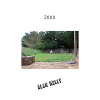 Alan Kelly - 2000 (Explicit)