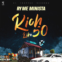 Ryme Minista - Rich Like 50
