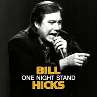 Bill Hicks - One Night Stand (Explicit)
