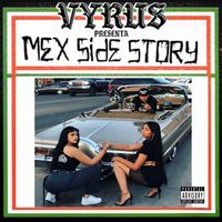 VYRUS - Mex Side Story, Vol. 5 (Explicit)