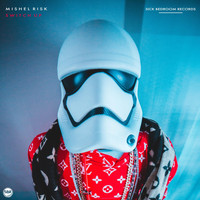 Mishel Risk - Switch Up