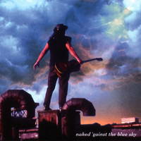 Elijah Black - Naked 'Gainst the Blue Sky