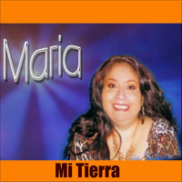 Maria - Mi Tierra