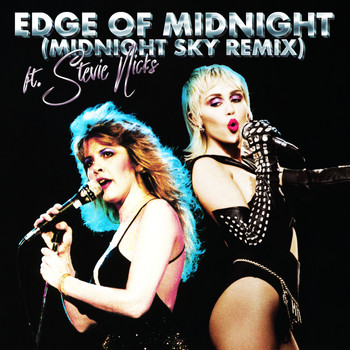 Miley Cyrus feat. Stevie Nicks - Edge of Midnight (Midnight Sky Remix)