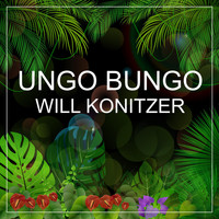 Will Konitzer - Ungo Bungo
