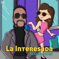 Aldo Ranks - La Interesada