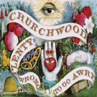 Churchwood - Plenty Wrong to Go Awry (Explicit)