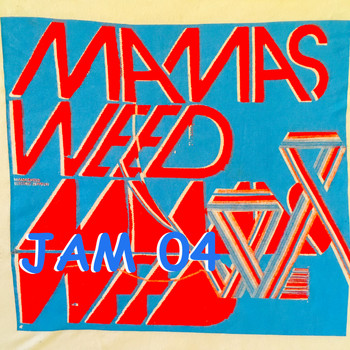 MAMASWEED - JAM04 (Single)