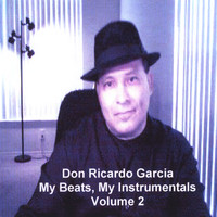 Don Ricardo Garcia - Volume 2 My Beats-My Instrumentals 2005 Pistas y Instrumentales 2005