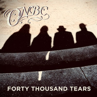 Onbc - Forty Thousand Tears