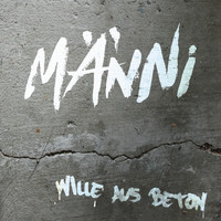 Männi - Wille aus Beton (Explicit)