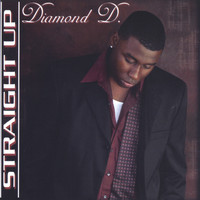 Diamond D - Straight Up