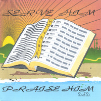 D.S.D. - Serve Him/Praise Him