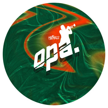 MATTNEZZ -  Opa