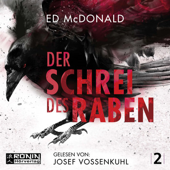 Ed McDonald - Der Schrei des Raben - Schwarzschwinge, Band 2 (Ungekürzt)
