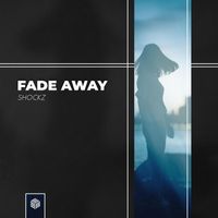 Shockz - Fade Away