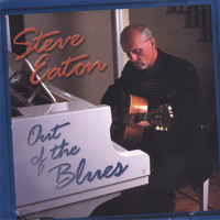 Steve Eaton - Out of The Blues