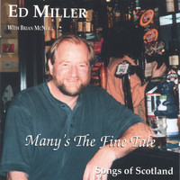 Ed Miller - Many's the Fine Tale