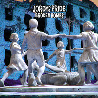 Jordys Pride - Broken Homes