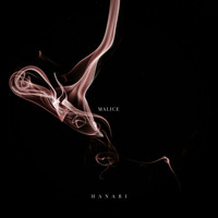 Hanabi - Malice (Explicit)