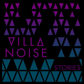Villa Noise - Stories