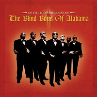 The Blind Boys Of Alabama - Go Tell It on the Mountain