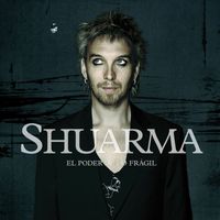 Shuarma - El poder de lo frágil