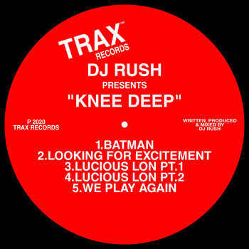 DJ Rush - Knee Deep