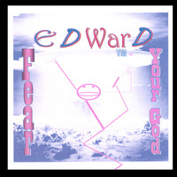Edward - Fear Your God