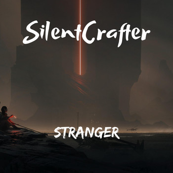 SilentCrafter - Stranger