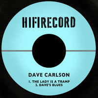 Dave Carlson - The Lady is a Tramp / Dave's Blues