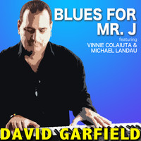 David Garfield - Blues for Mr. J (Remastered)
